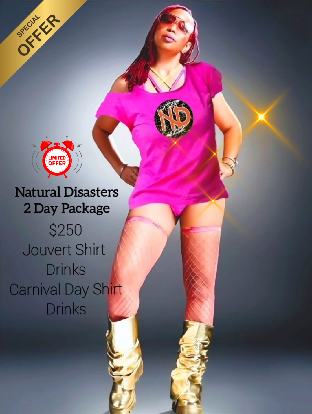 Special Natural Disaster 2 Day Package